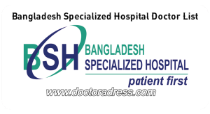 Bangladesh Specialized Hospital Address & Doctor List