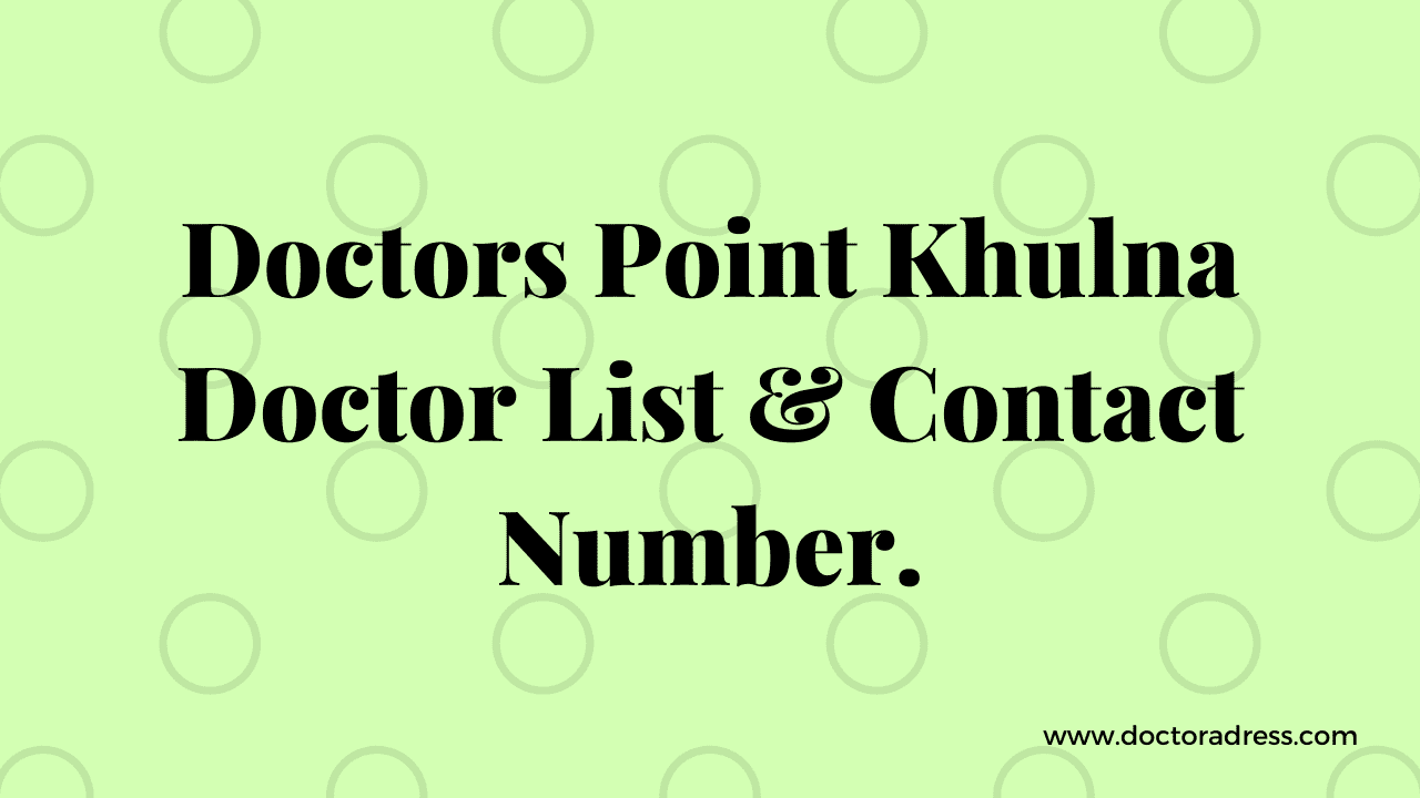 Doctors Point Khulna Contact