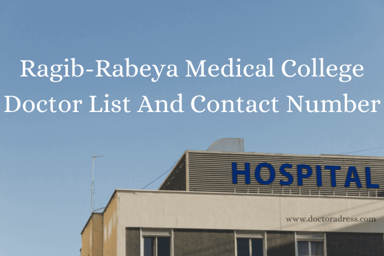 Ragib-Rabeya Medical College Doctor List