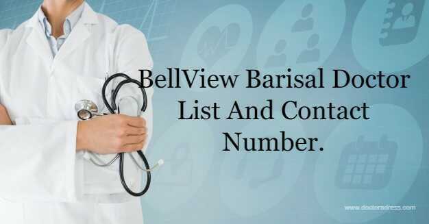 Bellview Barisal Doctor List